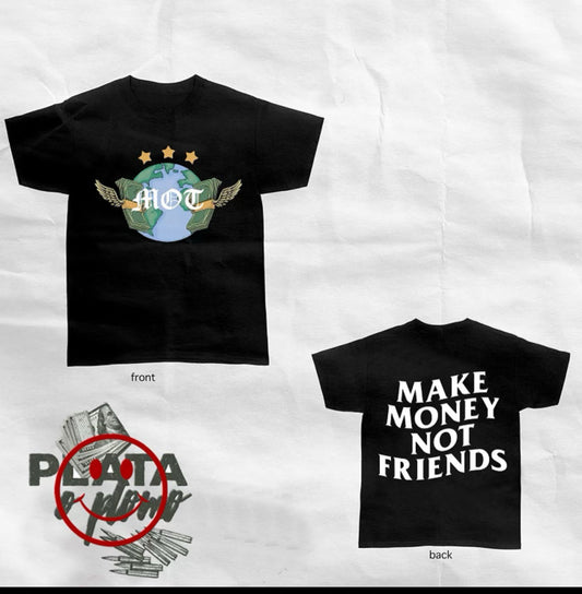 New Mot “Make money Not Friends” Tee